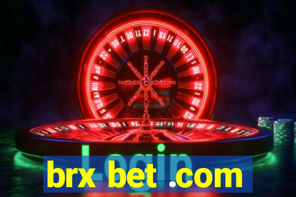 brx bet .com